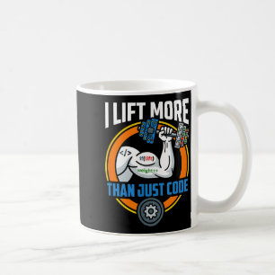 Lift more than code funny programmer developer fit coffee mug