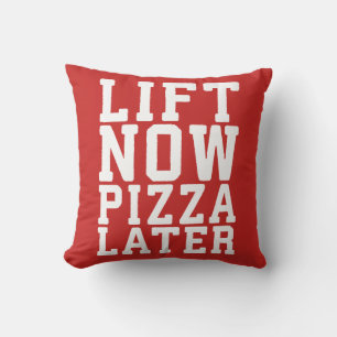 Lift Now, Pizza Later - Funny Novelty Gym Cushion