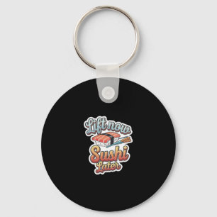 Lift Now Sushi Later Workout Reward Bodybuilding - Key Ring