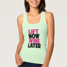 Lift Now, Wine Later