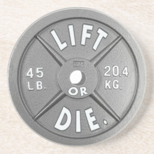 Lift Or Die 45 lb Plate on Drink Coaster