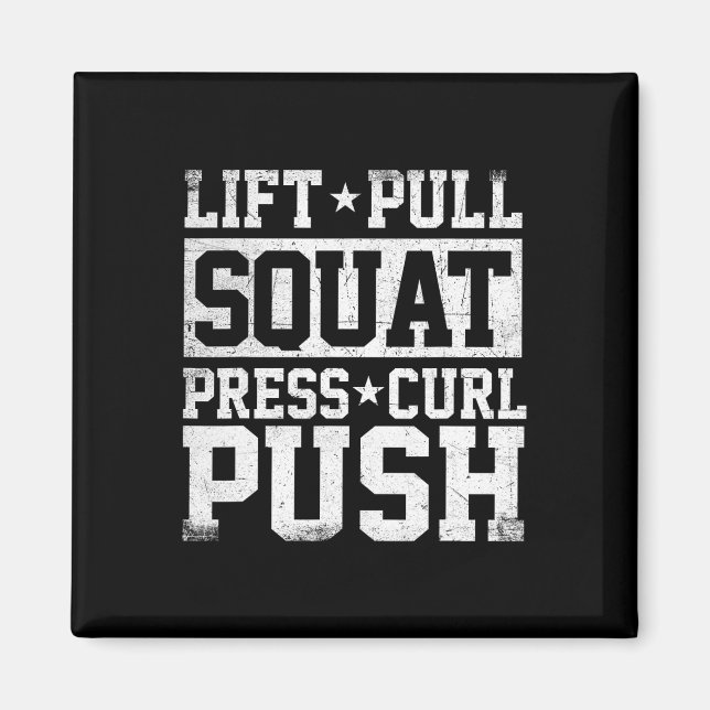 Lift Pull Squat - Workout Gym Weightlifting Bodybu Magnet (Front)