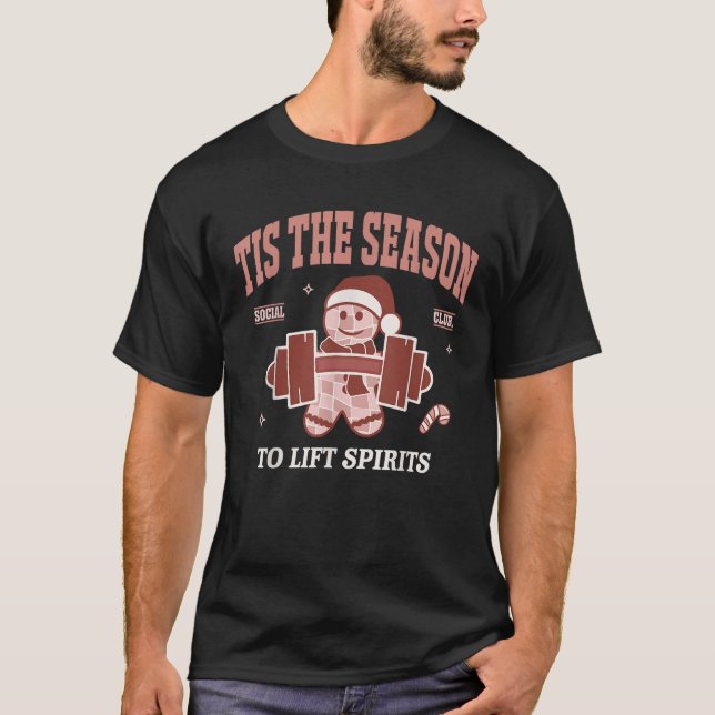 Lift Spirits Funny Weightlifting Christmas Fitness T-Shirt (Front)
