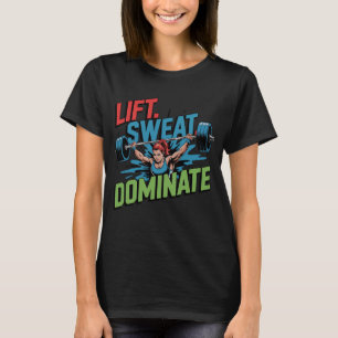 Lift Sweat Dominate Female Barbell T-Shirt