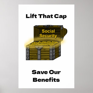 Lift That Cap to Save Social Security Benefits Poster