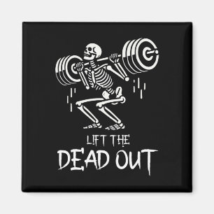 Lift The Dead Funny Halloween Workout Weight Lift Magnet
