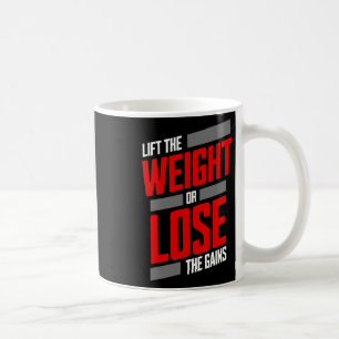 Lift The Weight Or Lose The Gains Vintage Retro Bo Coffee Mug