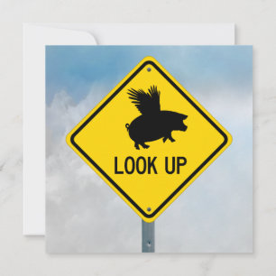Lift Up Your Eyes For Pigs May Fly Note Card