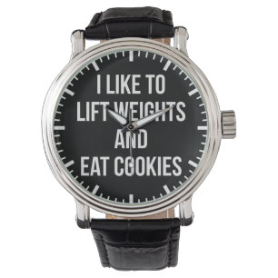 Lift Weights and Eat Cookies- Funny Workout Watch