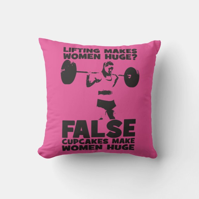 Lifting Makes Women Huge? False. Cupakes Do Cushion (Front)