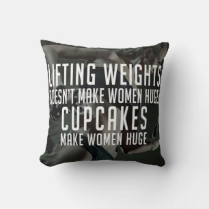 Lifting vs Cupcakes Make Women Huge - Funny Gym Cushion