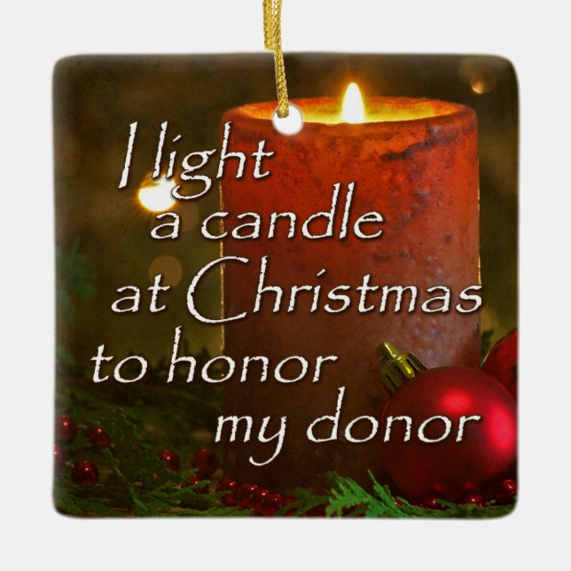 Light a Candle to Honour Donor Christmas Transplan Ceramic Ornament (Front)