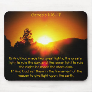 Light apon the Earth Genesis 1: 16 and 17 Mouse Pad
