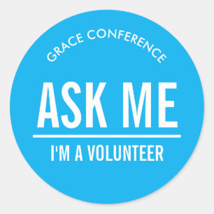 Light blue Ask Me I'm a Volunteer Classic Round Sticker