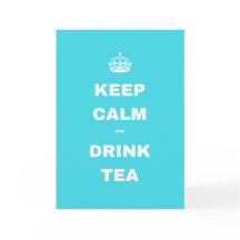 Light Blue Crown KEEP CALM AND DRINK TEA Greetings