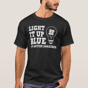 Light Blue For Autism Awareness S Autistics 1 T-Shirt