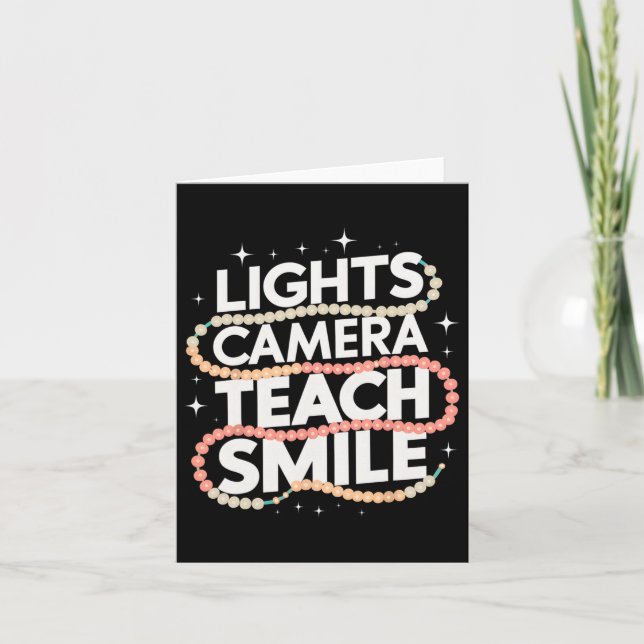 Light Camera Teach Smile Funny Back To School Teac Card (Front)