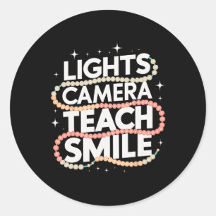 Light Camera Teach Smile Funny Back To School Teac Classic Round Sticker