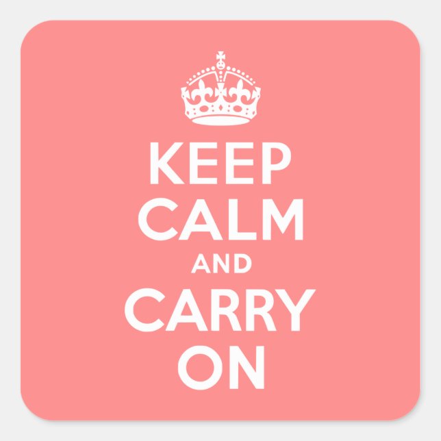 Light Coral Keep Calm and Carry On Square Sticker (Front)