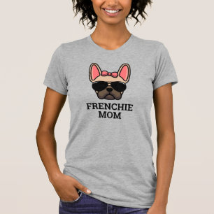 Light Fawn Female French Bulldog Frenchie Dog Mom T-Shirt