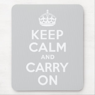 Light Grey Keep Calm and Carry On Mouse Pad