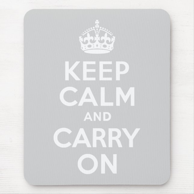 Light Grey Keep Calm and Carry On Mouse Pad (Front)