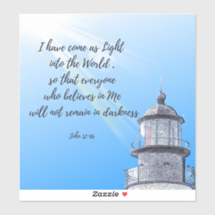 Light house with John 12:46