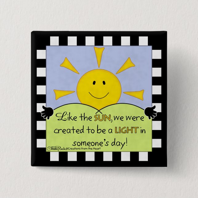 Light in Someone’s Day-Sunshine 15 Cm Square Badge (Front)