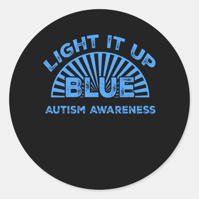 Light It Up Blue Autism Awareness Classic Round Sticker (Front)