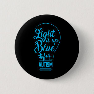 Light It Up Blue Autism Awareness Gifts Autistic S 6 Cm Round Badge