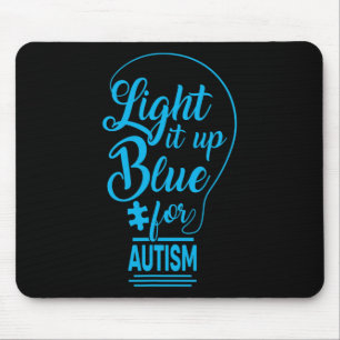 Light It Up Blue Autism Awareness Gifts Autistic S Mouse Pad
