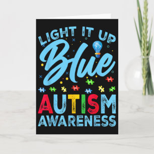 Light It Up Blue Autism Awareness Men Women Kids Card