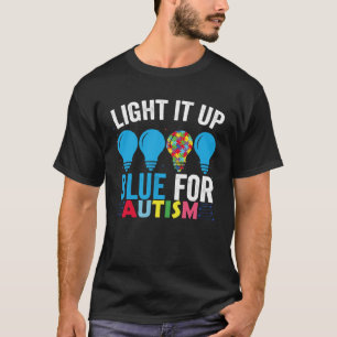 Light It Up Blue Autism Awareness Month 1 T-Shirt