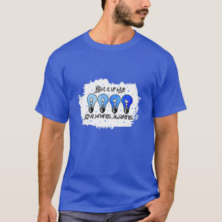 Light It Up Blue Autism Awareness Present Autism M T-Shirt