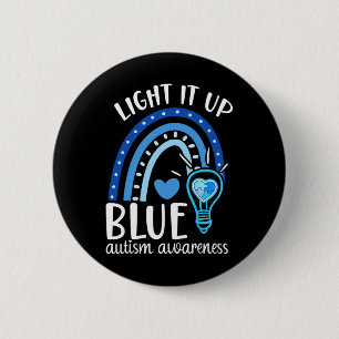 Light It Up Blue Autism Tee I Wear Blue For Autism 6 Cm Round Badge