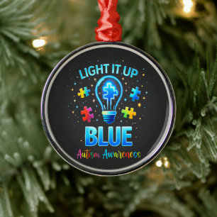 Light It Up Blue Autistic Autism Awareness Metal Ornament