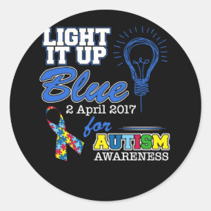 Light It Up Blue For Autism Awareness April 2022 Classic Round Sticker