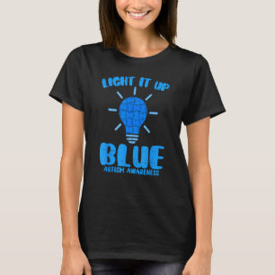 Light It Up Blue Funny Puzzle Piece Autism Awarene T-Shirt