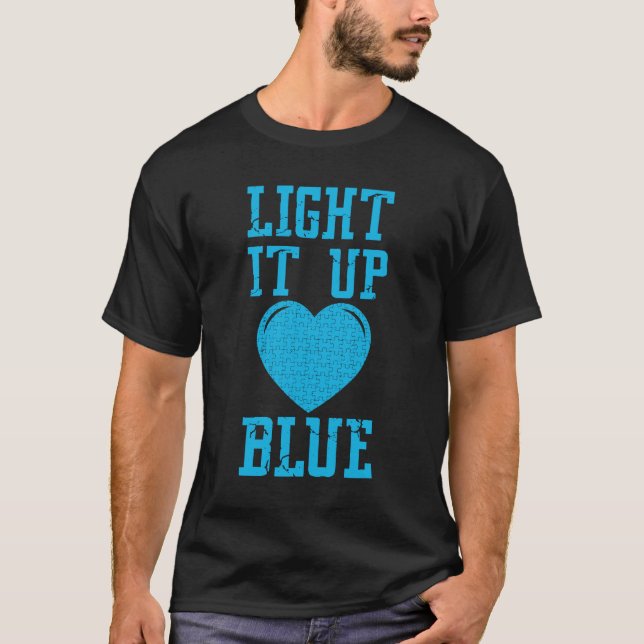 Light It Up Blue  Puzzle Piece Autism Awareness T-Shirt (Front)