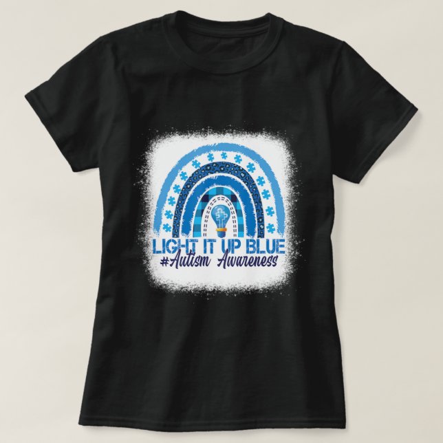 Light It Up Blue Rainbow Bleached Autism Awareness T-Shirt (Design Front)