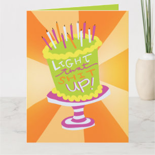 Light It Up Funny Birthday Card