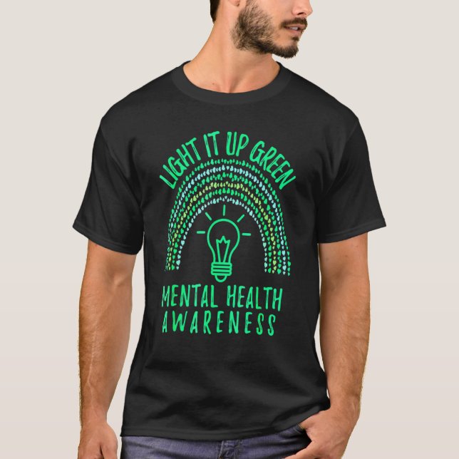 Light It Up Green Mental Health Awareness Rainbow  T-Shirt (Front)
