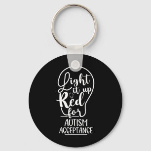Light It Up Red For Autism Awareness Acceptance Ap Key Ring