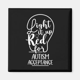 Light It Up Red For Autism Awareness Acceptance Ap Magnet