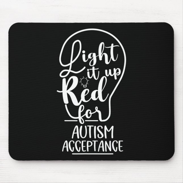 Light It Up Red For Autism Awareness Acceptance Ap Mouse Pad (Front)