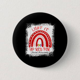 Light It Up Red For Autism Awareness Acceptance Re 6 Cm Round Badge