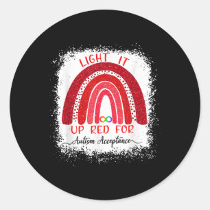 Light It Up Red For Autism Awareness Acceptance Re Classic Round Sticker
