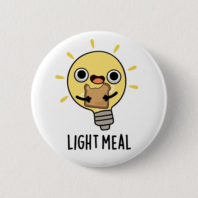 Light Meal Funny Electric Bulb Pun  6 Cm Round Badge (Front)