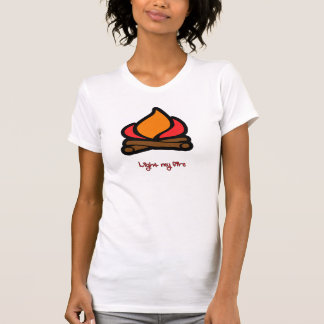 Light My Fire T-Shirt