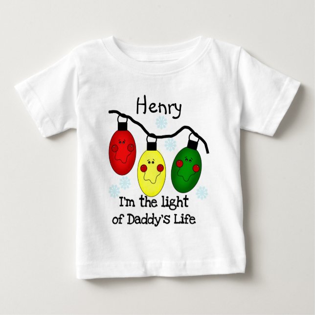 Light of Daddy's Life Daddy Personalised Christmas Baby T-Shirt (Front)